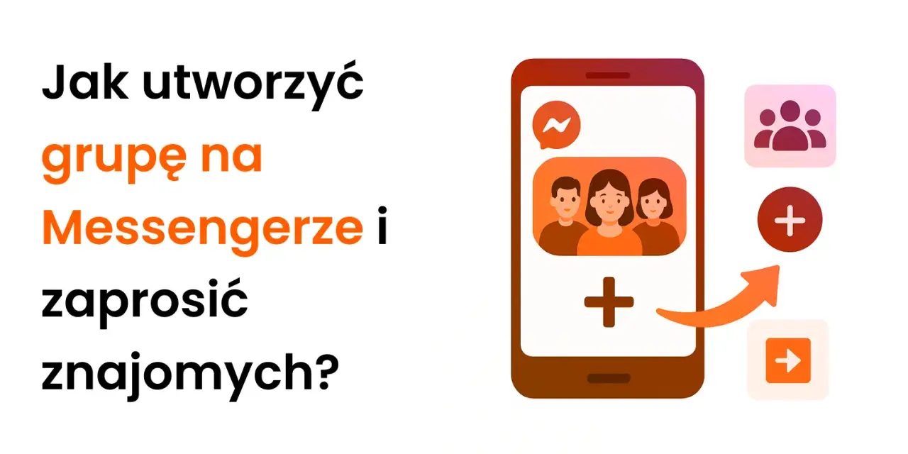 Jak utworzyć grupę na Messengerze i zaprosić znajomych? Ikony symbolizują tworzenie grupy i dodawanie osób.