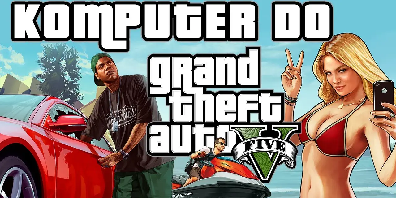 GTA V wymagania PC: Sprawdź, czy Twój komputer podoła Los Santos!