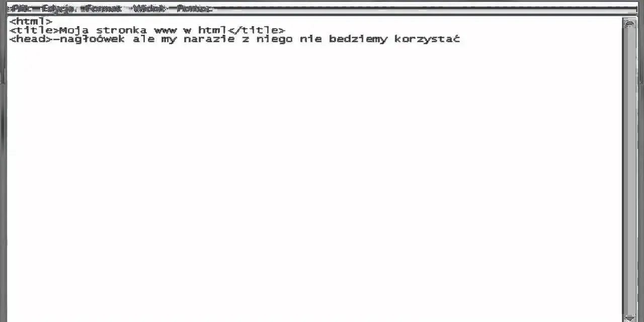 Stwórz stronę WWW w Notatniku: HTML dla każdego, krok po kroku