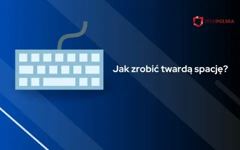 Klawiatura z pytaniem "Jak zrobić twardą spację?".
