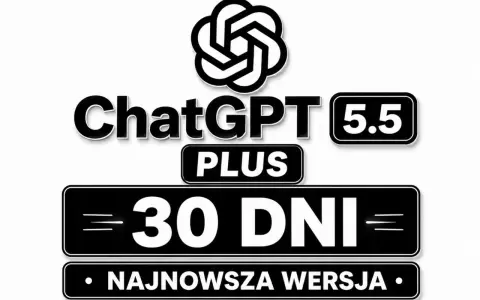 ChatGPT Premium 5.5 Plus: 30 dni najnowszej wersji.