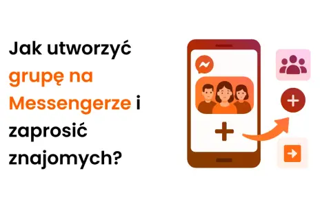 Jak utworzyć grupę na Messengerze i zaprosić znajomych? Ikony symbolizują tworzenie grupy i dodawanie osób.
