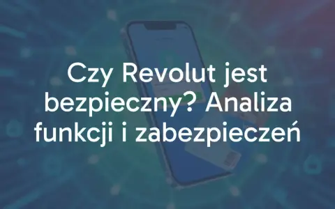 Czy Revolut jest bezpieczny? Analiza funkcji i zabezpieczeń. Na ekranie telefonu widoczna jest aplikacja bankowa.