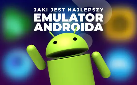 Jaki jest najlepszy emulator androida? Zielony robot Androida na tle kolorowych, rozmytych świateł.