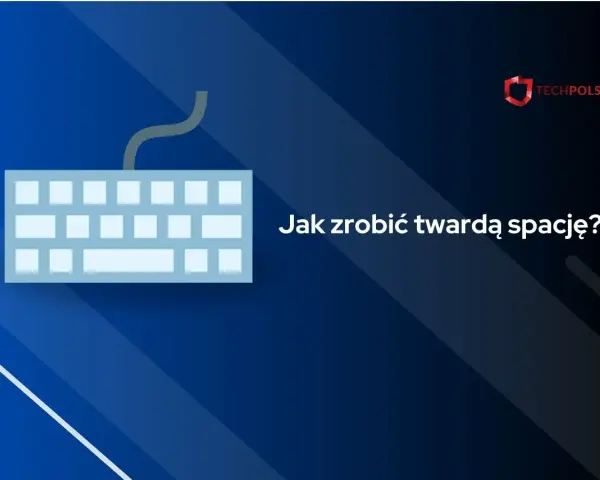 Klawiatura z pytaniem "Jak zrobić twardą spację?".