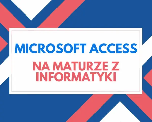 Microsoft Access na maturze z informatyki. Grafika z tekstem w białej ramce na tle z niebiesko-czerwonych pasów.
