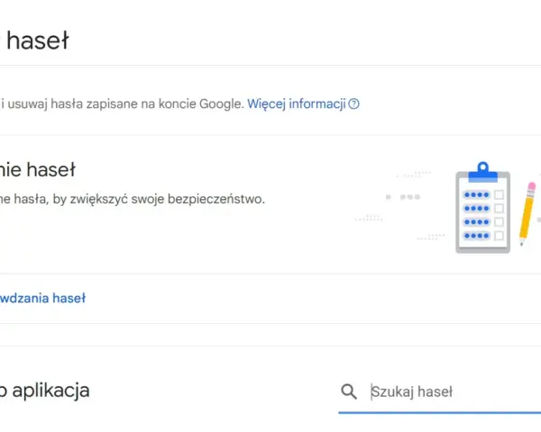 Menedżer haseł Google pozwala bezpiecznie zarządzać hasłami. Sprawdź swoje hasła, by zwiększyć bezpieczeństwo.