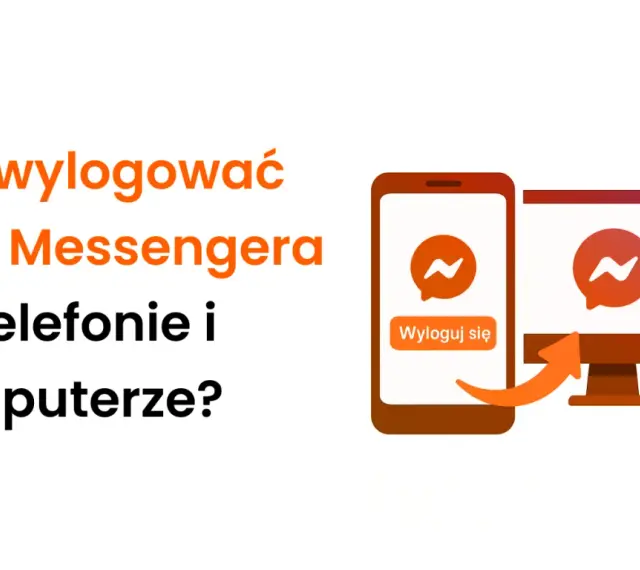 Jak wylogować się z Messengera na telefonie i komputerze? Ikona aplikacji i przycisk "Wyloguj się" na ekranie telefonu, a obok monitor z ikoną Messengera.