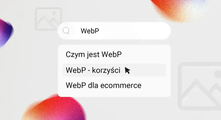 Wyszukiwanie "WebP - korzyści". Widok sugeruje, że format WebP jest optymalny dla stron internetowych.